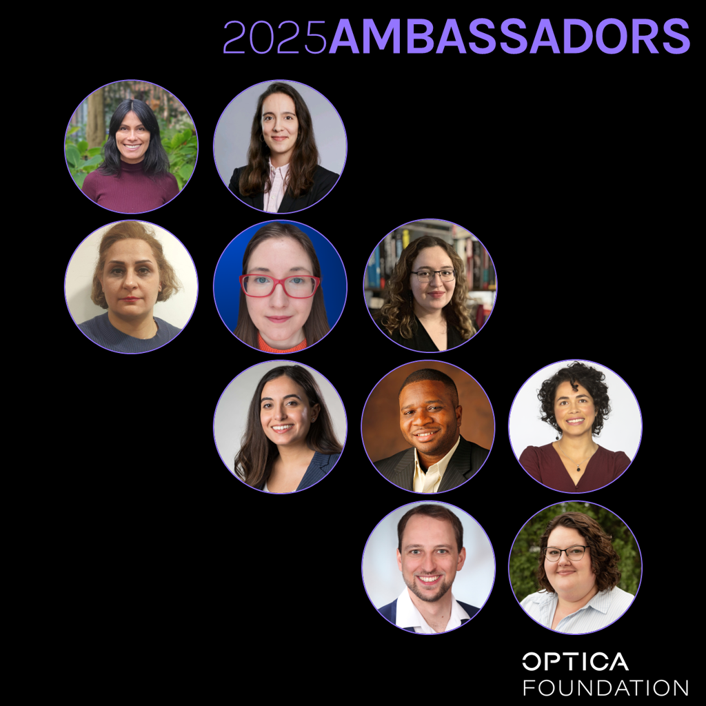 Optica Foundation Announces 2025 Optica Ambassadors